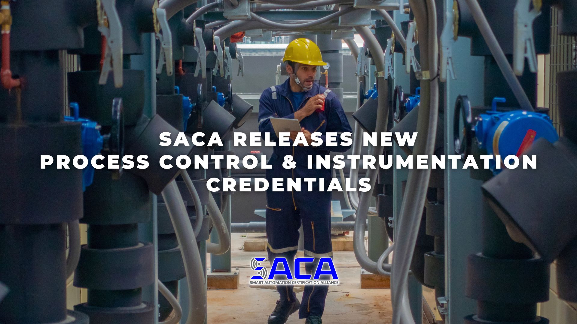 SACA - SACA Releases New Process Control & Instrumentation Credentials