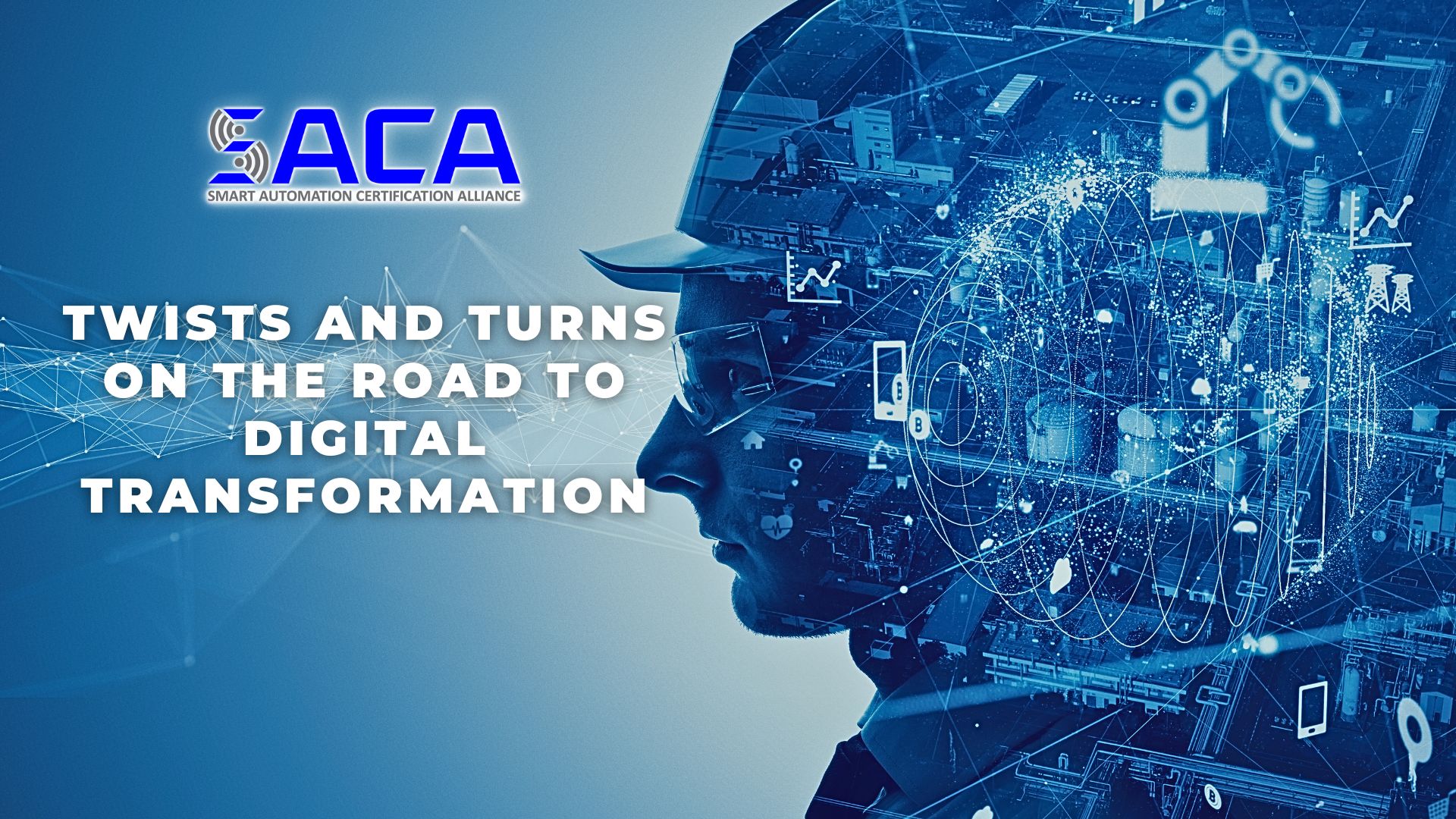 SACA - Twists and Turns on the Road to Digital Transformation